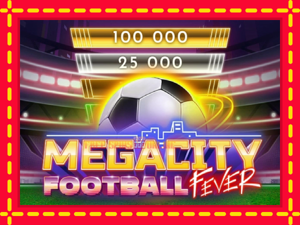 Megacity Football Fever - mesin slot dalam talian