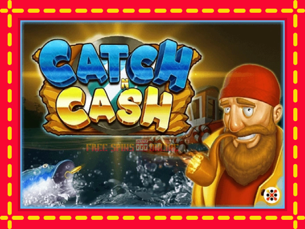 Catch N Cash - mesin slot dalam talian