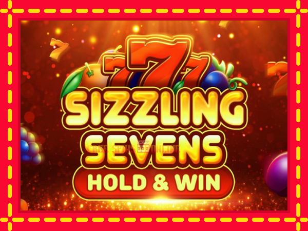 Sizzling Sevens Hold & Win - mesin slot dalam talian