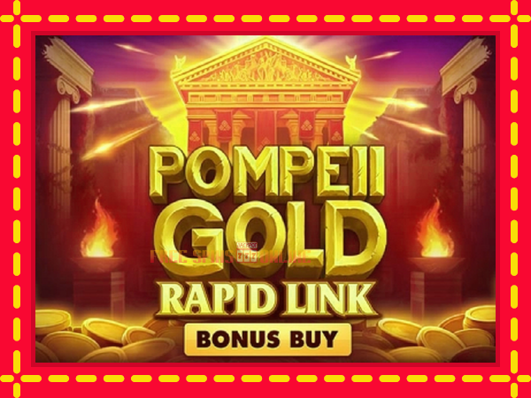 Pompeii Gold Rapid Link Bonus Buy - mesin slot dalam talian