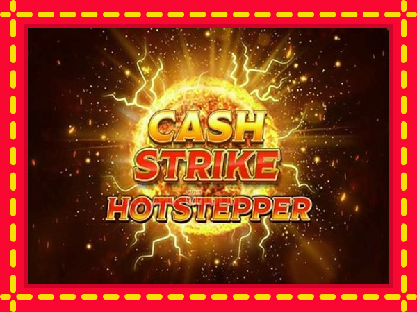 Cash Strike Hotstepper - mesin slot dalam talian