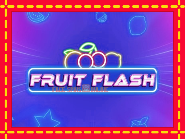 Fruit Flash - mesin slot dalam talian