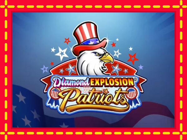 Diamond Explosion Patriots - mesin slot dalam talian