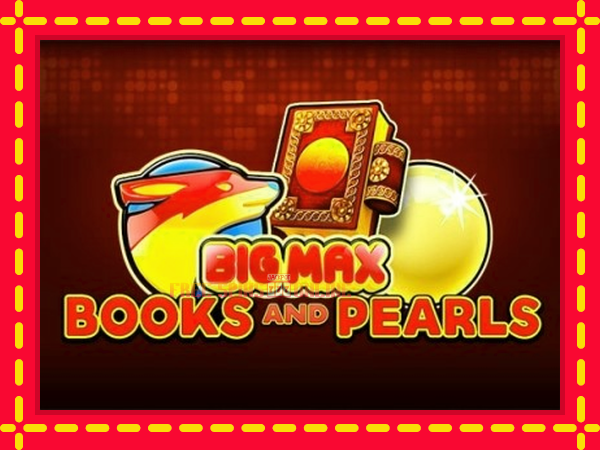 Big Max Books and Pearls - mesin slot dalam talian