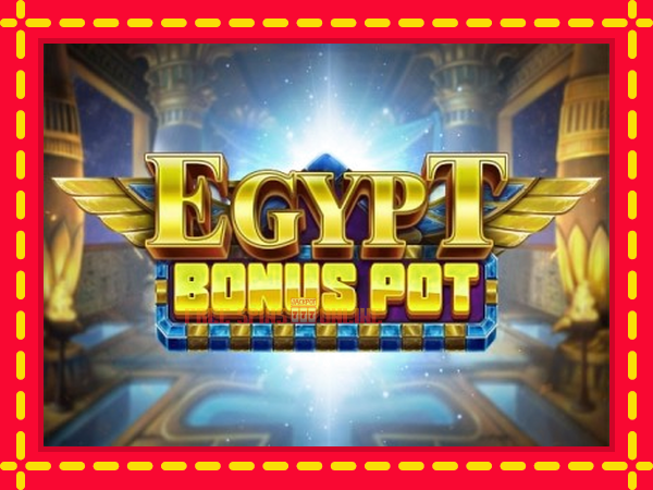 Egypt Bonus Pot - mesin slot dalam talian