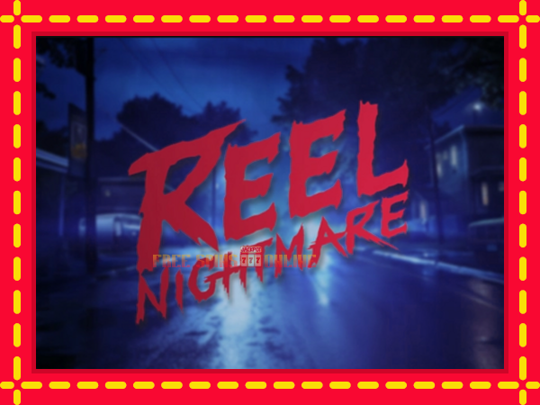 Reel Nightmare - mesin slot dalam talian