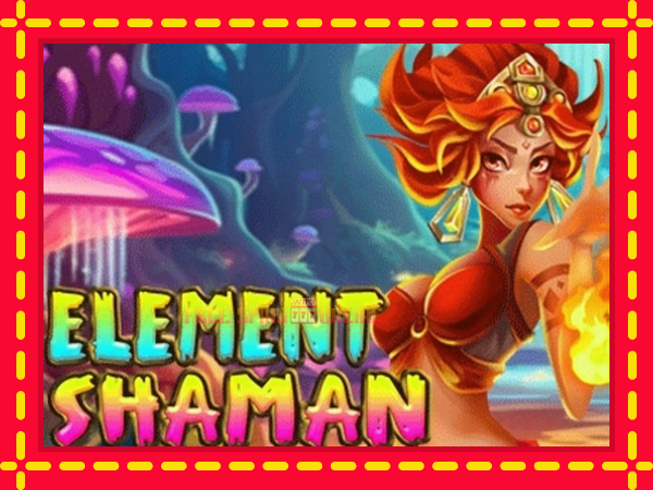 Element Shaman - mesin slot dalam talian