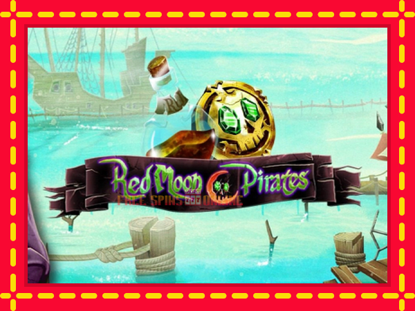 Red Moon Pirates - mesin slot dalam talian