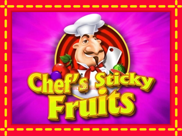 Chefs Sticky Fruits - mesin slot dalam talian