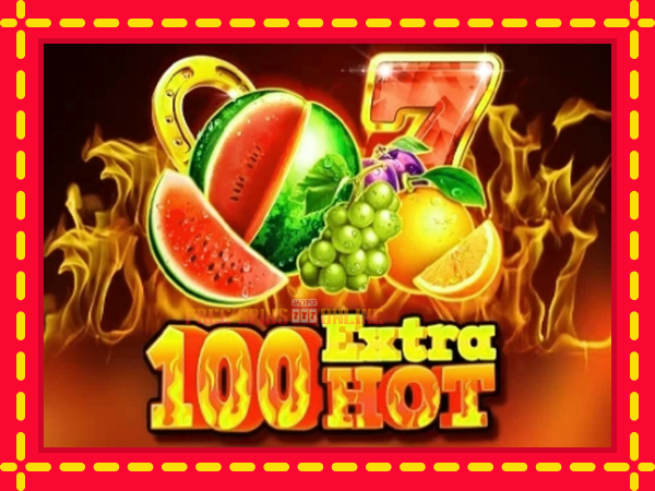 100 Extra Hot - mesin slot dalam talian