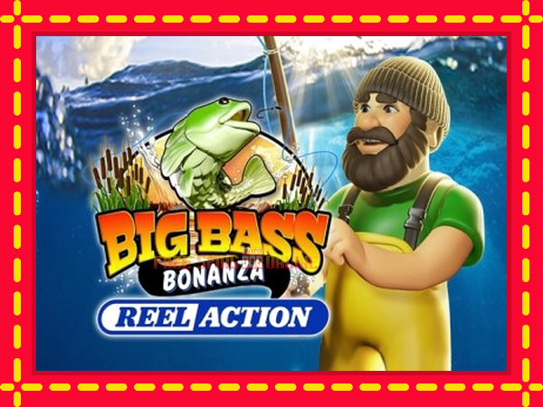 Big Bass Bonanza Reel Action - mesin slot dalam talian