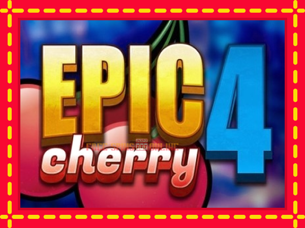 Epic Cherry 4 - mesin slot dalam talian