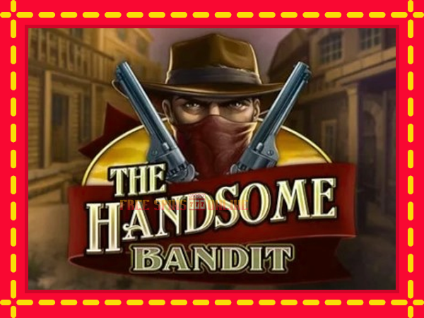 The Handsome Bandit - mesin slot dalam talian