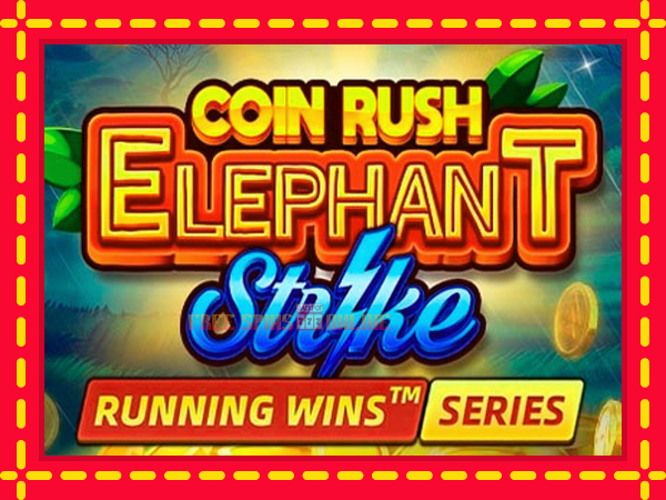 Coin Rush: Elephant Strike - mesin slot dalam talian