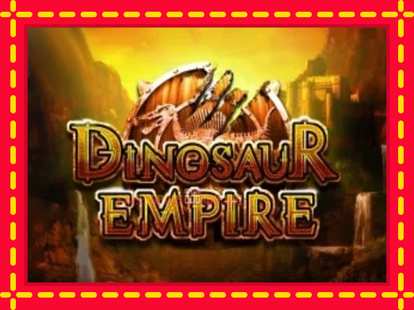 Dinosaur Empire - mesin slot dalam talian