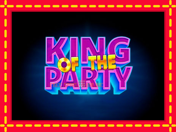 King of the Party - mesin slot dalam talian