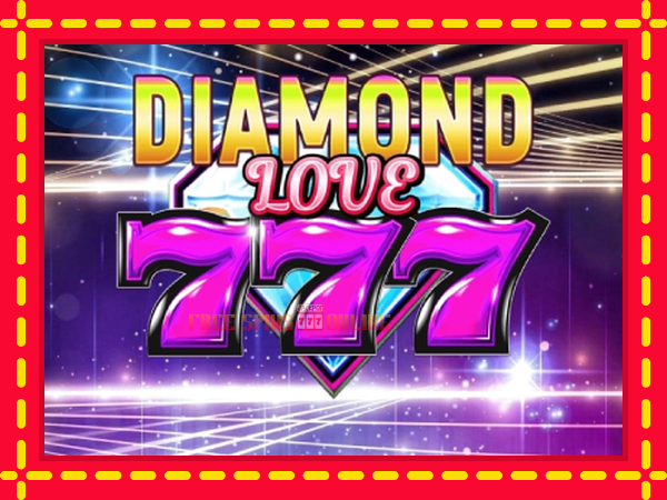 Diamond 777 Love - mesin slot dalam talian