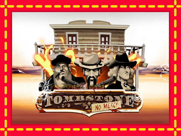 Tombstone: No Mercy - mesin slot dalam talian