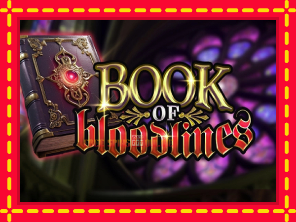 Book of Bloodlines - mesin slot dalam talian