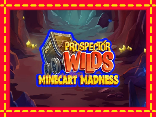 Prospector Wilds Minecart Madness - mesin slot dalam talian