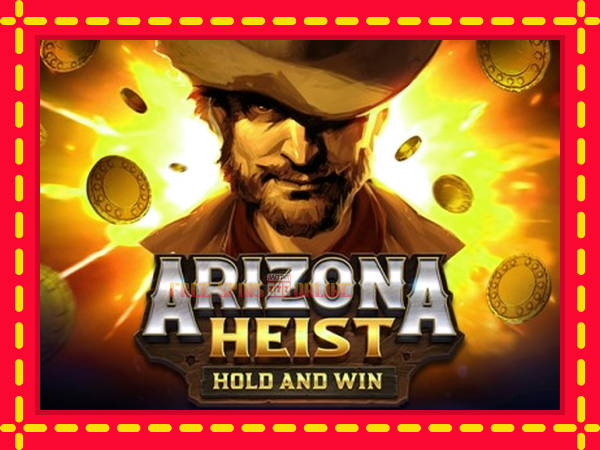 Arizona Heist - mesin slot dalam talian