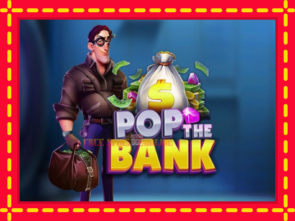 Pop the Bank - mesin slot dalam talian