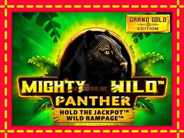 Mighty Wild: Panther Grand Gold Edition - mesin slot dalam talian