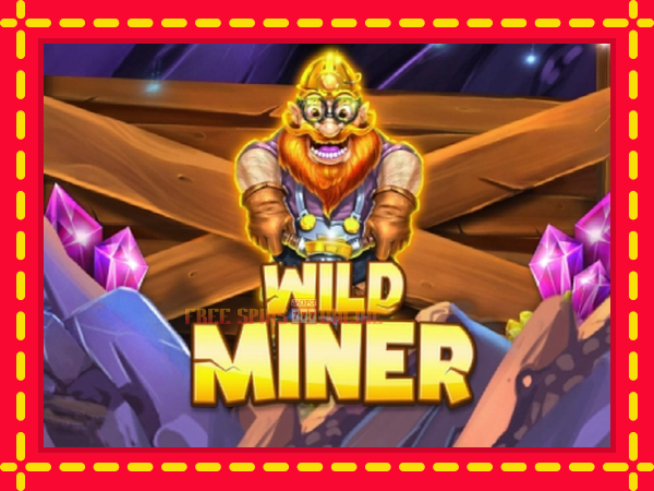 Wild Miner - mesin slot dalam talian