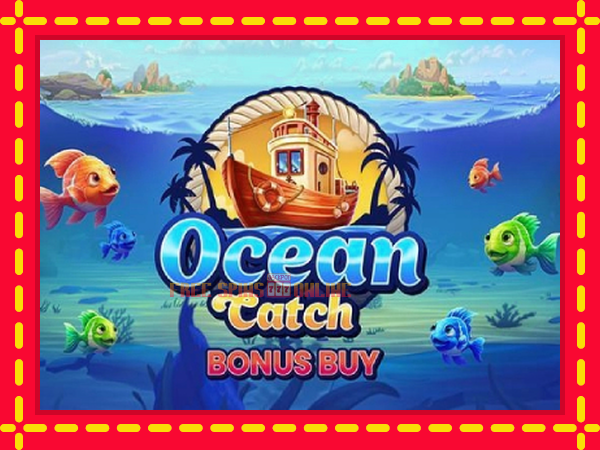 Ocean Catch Bonus Buy - mesin slot dalam talian