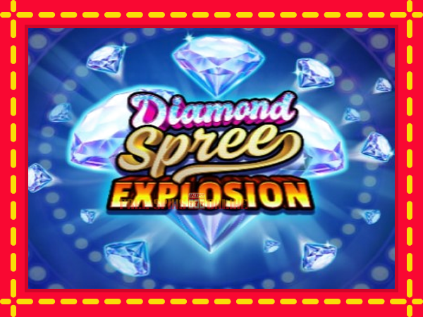 Diamond Spree Explosion - mesin slot dalam talian