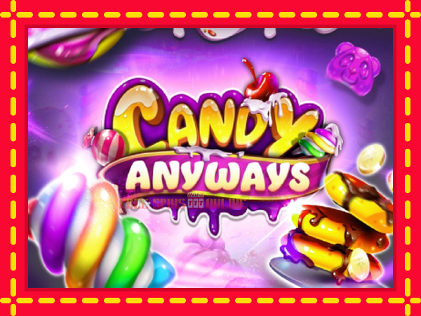 Candy Anyways - mesin slot dalam talian