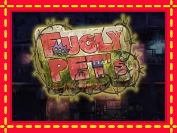 Fugly Pets - mesin slot dalam talian