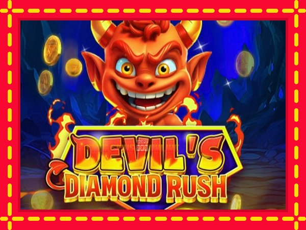 Devils Diamond Rush - mesin slot dalam talian