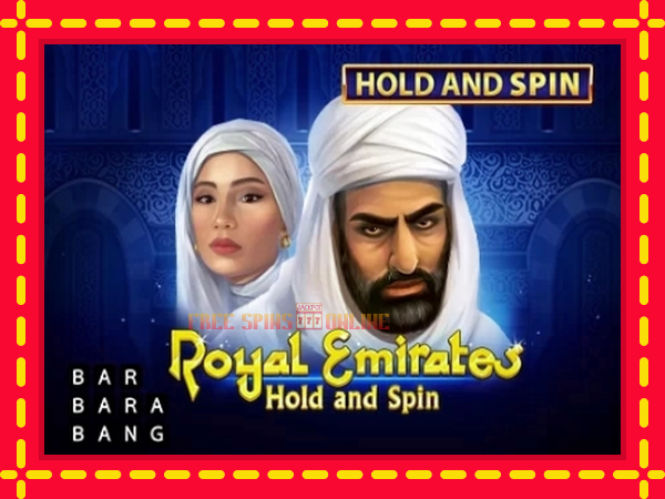 Royal Emirates Hold and Spin - mesin slot dalam talian