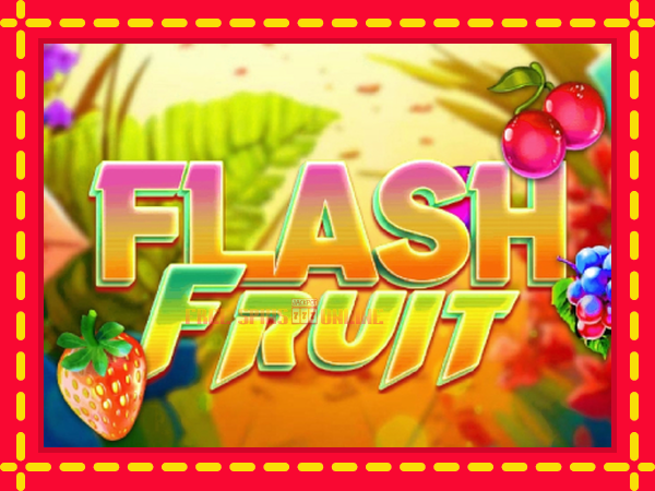 Flash Fruit - mesin slot dalam talian