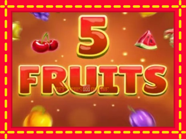 5 Fruits - mesin slot dalam talian