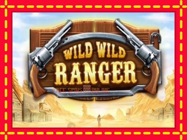 Wild Wild Ranger - mesin slot dalam talian