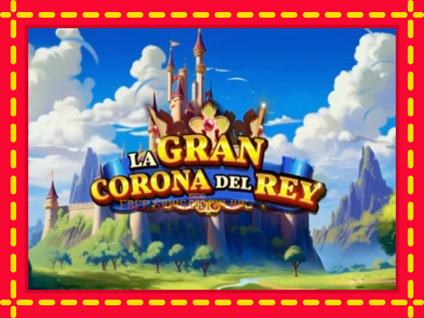 La Gran Corona del Rey - mesin slot dalam talian