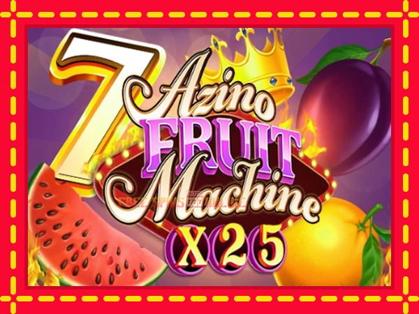 Azino Fruit Machine x25 - mesin slot dalam talian