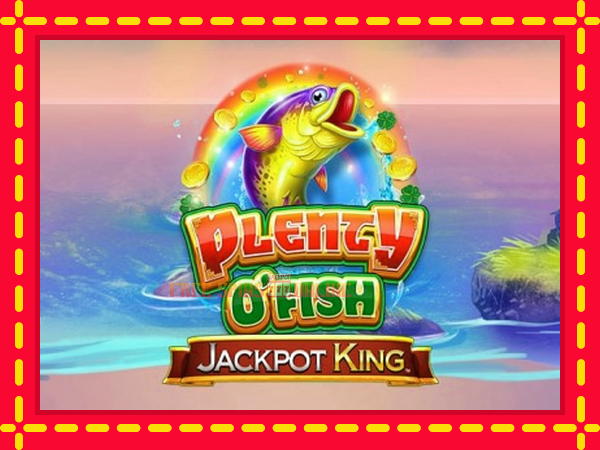 Plenty O Fish Jackpot King - mesin slot dalam talian