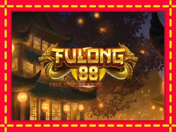 Fulong 88 - mesin slot dalam talian