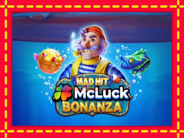 Mad Hit McLuck Bonanza - mesin slot dalam talian