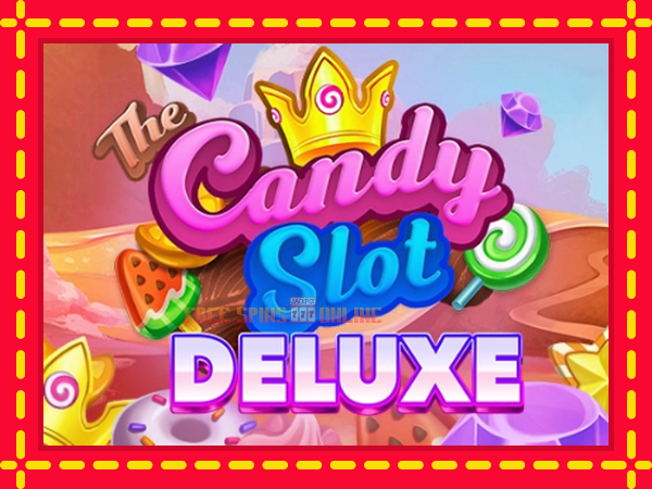 The Candy Slot Deluxe - mesin slot dalam talian