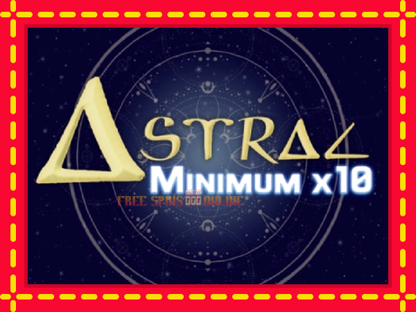 Astral Minimum x10 - mesin slot dalam talian