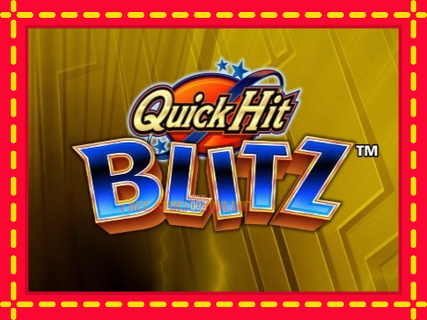 Quick Hit Blitz Gold - mesin slot dalam talian