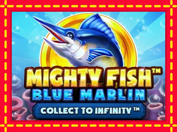 Mighty Fish: Blue Marlin - mesin slot dalam talian