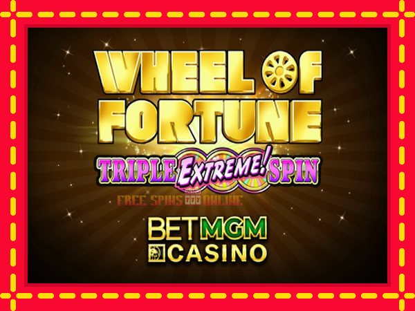 Wheel of Fortune Triple Extreme Spin BetMGM - mesin slot dalam talian