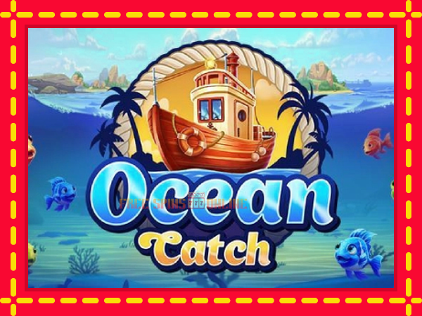 Ocean Catch - mesin slot dalam talian