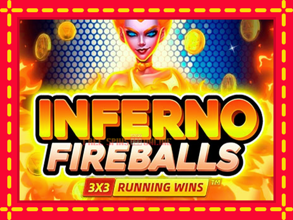 Inferno Fireballs - mesin slot dalam talian