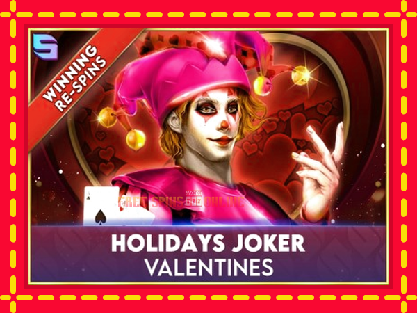 Holidays Joker - Valentines - mesin slot dalam talian